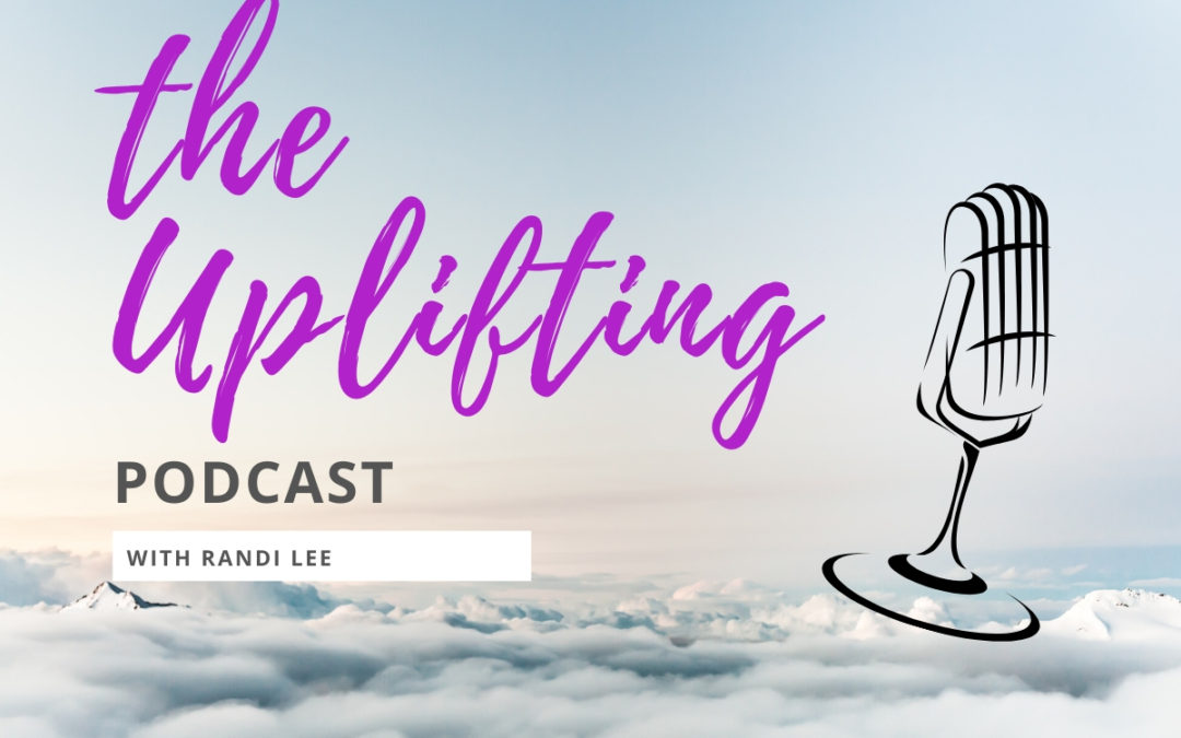 The Uplifting Podcast with Nicoa Dunne